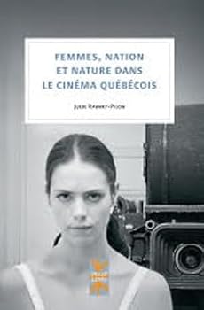 Paperback Femmes nation et nature dans le cinéma québécois [French] Book