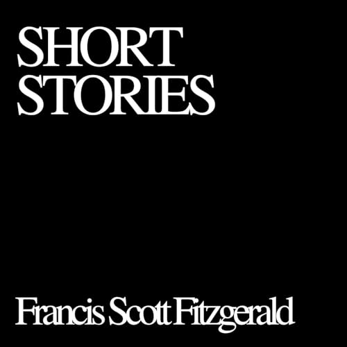 Short Stories by Francis Scott Fitzgerald cover art