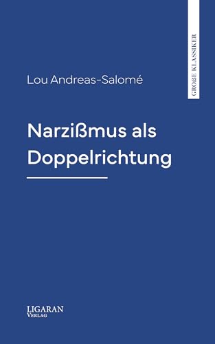 Narzißmus als Doppelrichtung