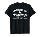 Promoted to Poppop EST. 2027 Funny Soon to Be Pop Pop T-Shirt