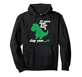 If You're Happy & You Know It Clap Your Hand Hoodie Pullover Pullover Hoodie
