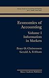 Economics of Accounting: Information in Markets (Springer Series in Accounting Scholarship)
