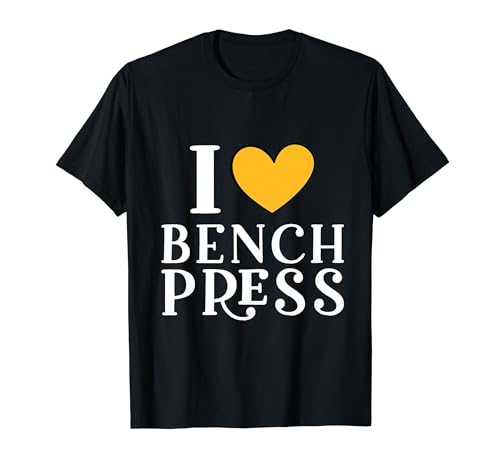Me encanta el divertido entrenamiento en el gimnasio de Benchpress Camiseta