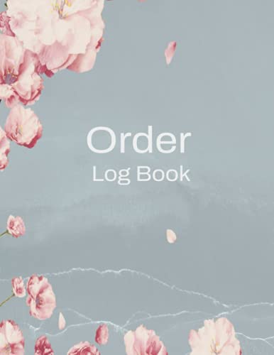 Order Log Book: Customer Order Log Book | Sales Order Tracker Log Book for Online Businesses and Retail Store, Order Form for Small Business or ... Edition (100 pages, size large 8.5x11 in.)