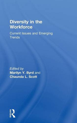 Diversity in the Workforce: Current Issues and Emerging Trends