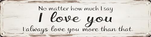 Aimlayton I Always Love You More Metal Sign 4x16in Romantic Vintage Plaque for Bedroom Wall Couples Gift Decor