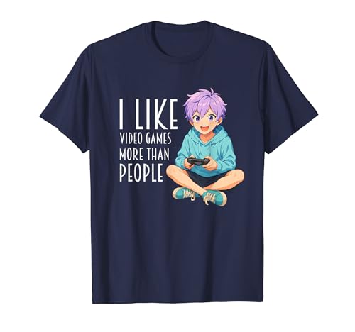 I Like Video Games More Than People Funny Gamer Anime Gaming TVc