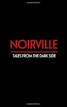 Paperback Noirville: Short Stories From The Dark Side Book