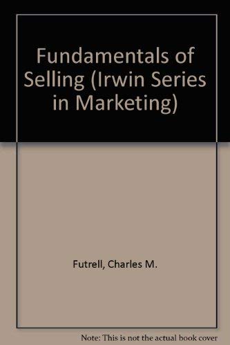 Fundamentals of Selling (Irwin Series in Market... 0256105308 Book Cover