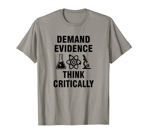 Demand Evidence Think Critically