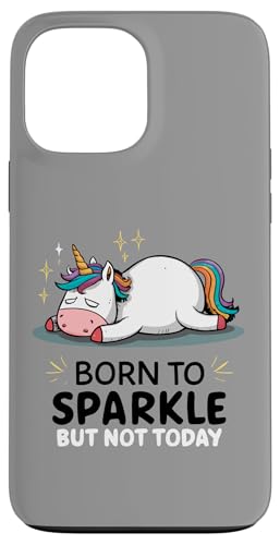 Funny Lazy Unicorn - ��ꂽ - Born To Sparkle But Not Today �X�}�z�P�[�X iPhone 13 Pro Max �p