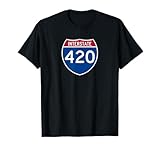 Interstate 420 Highway Marijuana Hashish Men Women Funny T-Shirt