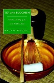 The Way of Tea As a Buddhist Plan: Chado: the Way of Tea As a Buddhist Path