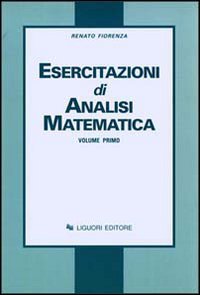  Esercitazioni di analisi matematica (Vol. 1)