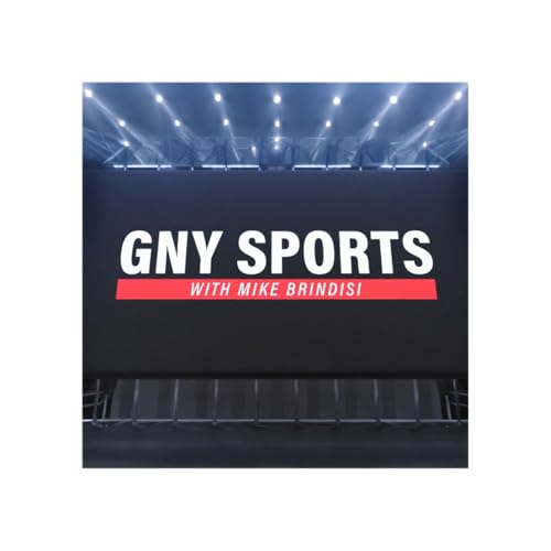 『GNY Sports EP.10 | From Bills Snow Magic to Syracuse Crunch!』のカバーアート