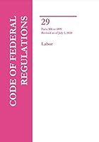 CFR Title 29 Parts 900-1899 Labor 1683880412 Book Cover