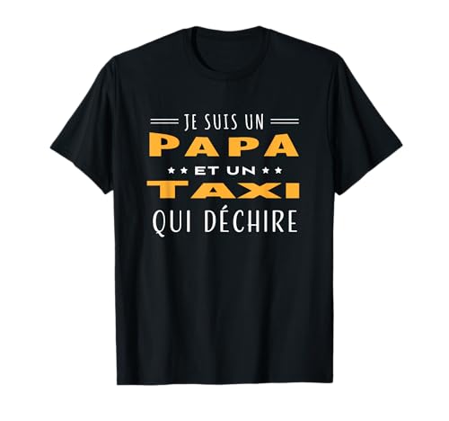 Photo de Papa et Taxi qui déchire cadeau Chauffeur taxi humour T-Shirt