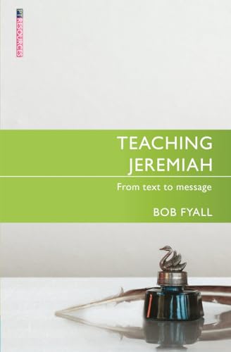 Cover of Teaching Jeremiah: From Text to Message (Teaching series)