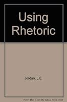 Using Rhetoric 0060434503 Book Cover