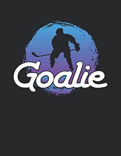 Eishockey Taktikbuch: Spieltaktiken und Anweisungen planen, üben, umsetzen mit diesem Trainingsbuch I Führe Protokoll zu allen Spielzügen und Aufstellungen I A4+ Format I Motiv: Goalie 2