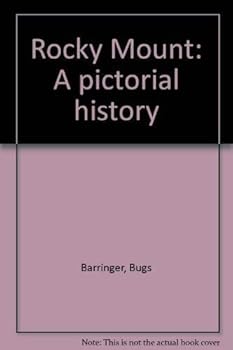 Hardcover Rocky Mount: A Pictorial History Book