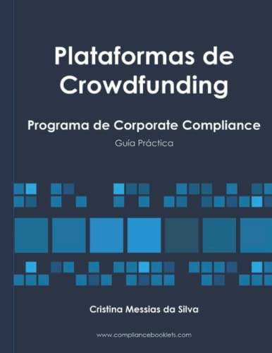 Plataformas de Crowdfunding: Programa de Corporate Compliance (Spanish Edition)