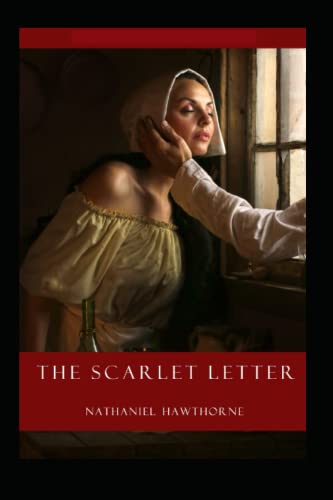 The Scarlet Letter (A classics illustarated novel by Nathaniel Hawthorne)