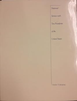 National service with ten presidents of the United States