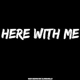  Here with Me (feat. DJ Marshmello)