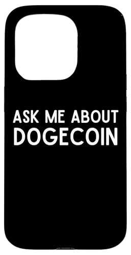 ASK ME ABOUT DOGECOIN MEME COIN DOGE �X�}�z�P�[�X iPhone 15 Pro �p