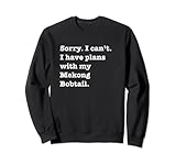 Funny Sarcastic J'ai des projets avec mon chat Mekong Sweatshirt