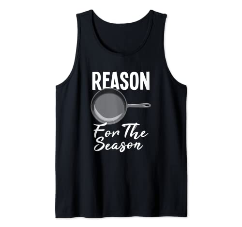 Razón de la temporada Sartén de hierro fundido Camiseta sin Mangas
