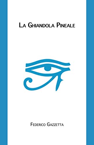 La Ghiandola Pineale