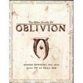 Guide Officiel the Elder Scrolls IV - Oblivion (pour PC et Xbox 360)