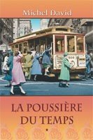 La poussière du temps – Tome 1 : Rue de la Glacière [Hardcover] Michel David