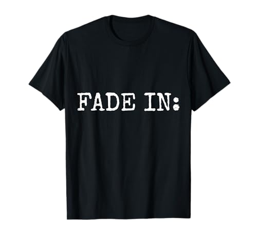 Image of FADE IN/FADE OUT 2-sided Screenwriter T-Shirt