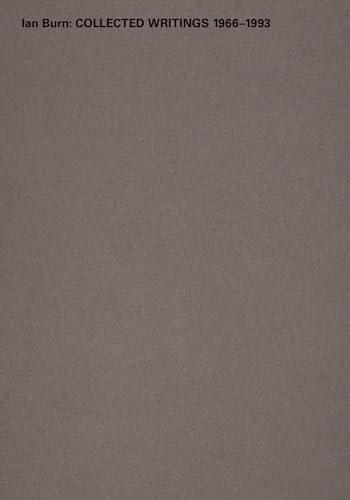 Ian Burn: Collected Writings 1966-1993