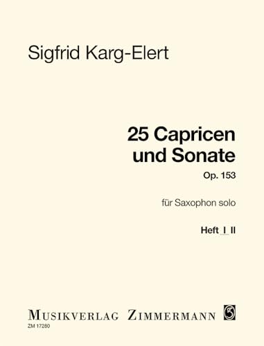 25 Capricen und Sonate: Heft 1. op. 153. Saxophon.