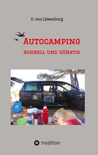 AUTOCAMPING - SCHNELL und GÜNSTIG: Camping, Autofans, Caravaning,...