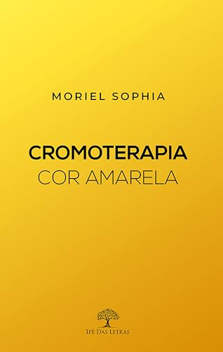 Cromoterapia: Cor Amarela