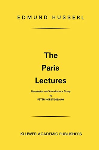 Compare Textbook Prices for The Paris Lectures 1998 Edition ISBN 9789024751334 by Husserl, Edmund,Koestenbaum, P.,Bartlett, Steven J.