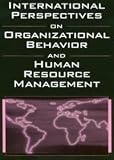 International Perspectives on Organizational Behavior and Human Resource Management
