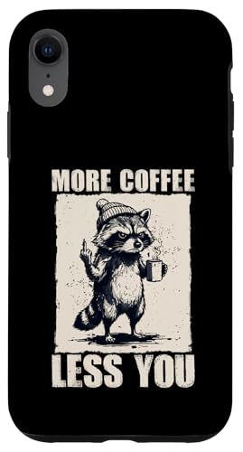 Grumpy Raccoon "More Coffee Less You" �ʔ����R�[�q�[�~�[�� �X�}�z�P�[�X iPhone XR �p