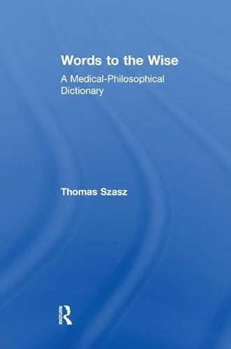 Words To The Wise: A Medical-Philosophical Dictionary