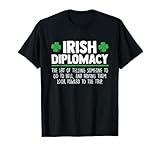 Irish Diplomacy Definition Funny Irish Joke St T-Shirt