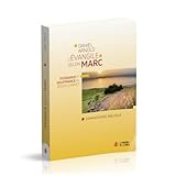 L'Evangile selon Marc : Puissance et souffrance de Jésus-Christ