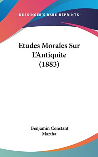 Etudes Morales Sur L'Antiquite (1883) (French Edition)
