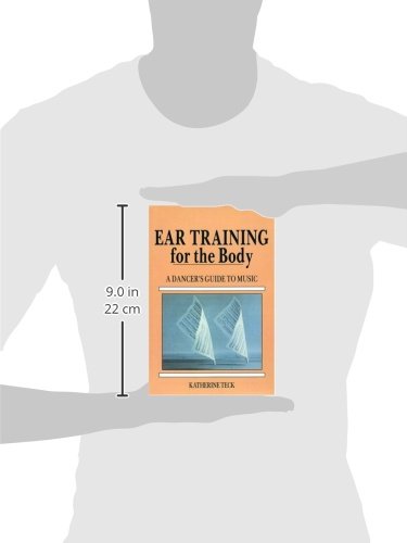 Ear Training for the Body: A Dancer's Guide to Music