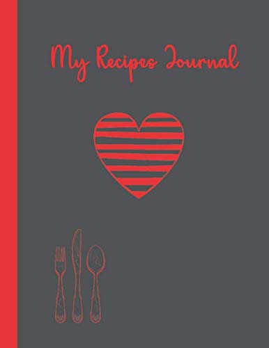 MY RECIPES JOURNAL: Red Beautiful Striped Heart in Black Cover | Beautiful Design of 120-Blank Recipes Notebook Journal and Organizer to Collect What ... Own Custom Cookbook ~ Large 8.5" x 11" (Pink)