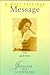 A Most Precious Message: My Personal Discovery of Liberating Joy in the Gospel of Jesus